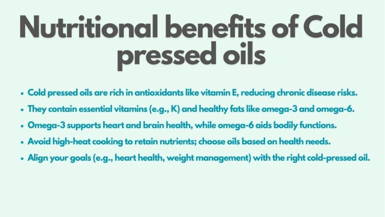 Nutritional benefits of Cold pressed oils